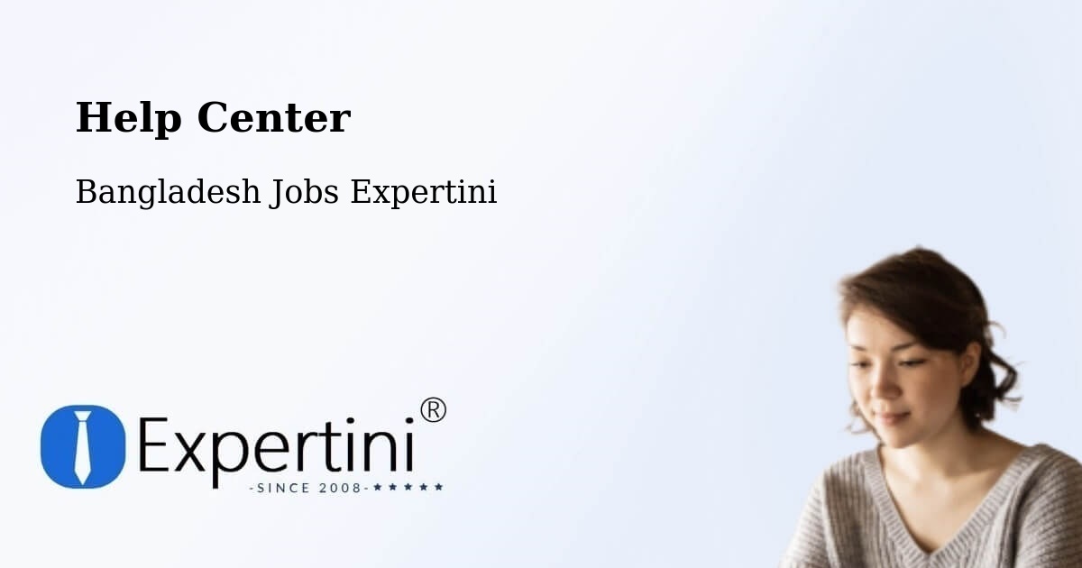 Help Center – Nālchiti - Bangladesh Jobs Expertini